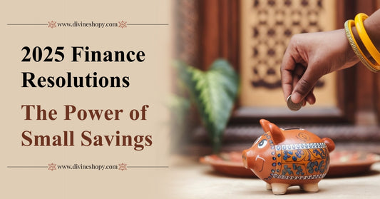 2025 Finance Resolutions: The Power of Small Savings